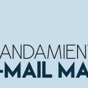 Los 10 Mandamientos del eMail Marketing