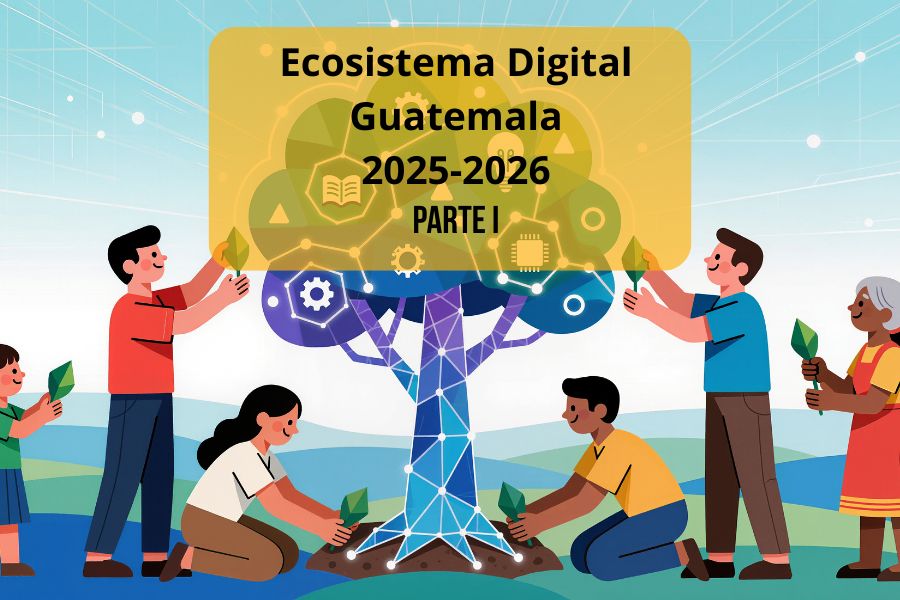 Ecosistema Digital Guatemala
